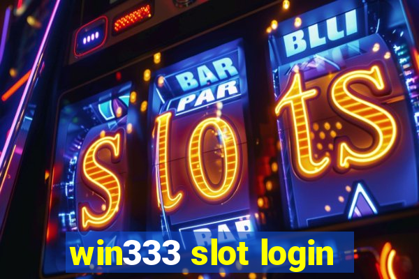 win333 slot login