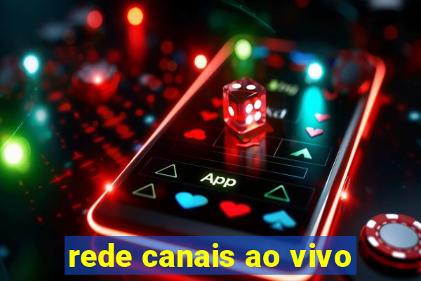 rede canais ao vivo