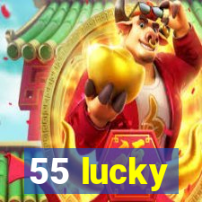 55 lucky