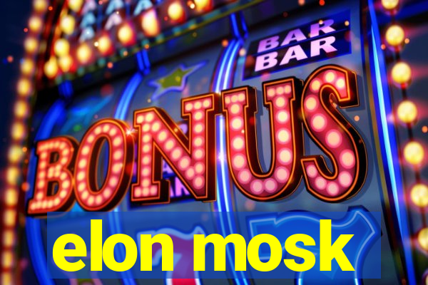 elon mosk