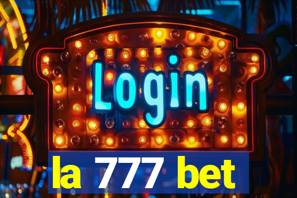 la 777 bet