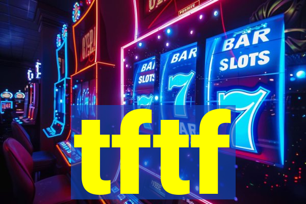 tftf