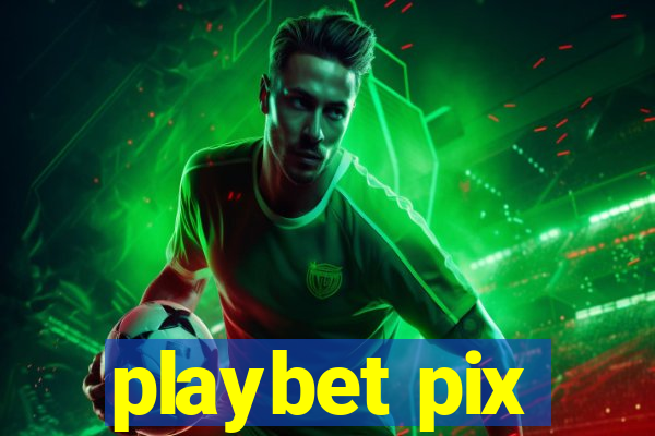 playbet pix