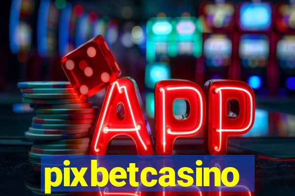 pixbetcasino