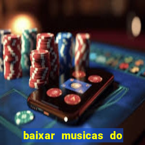 baixar musicas do roberto carlos