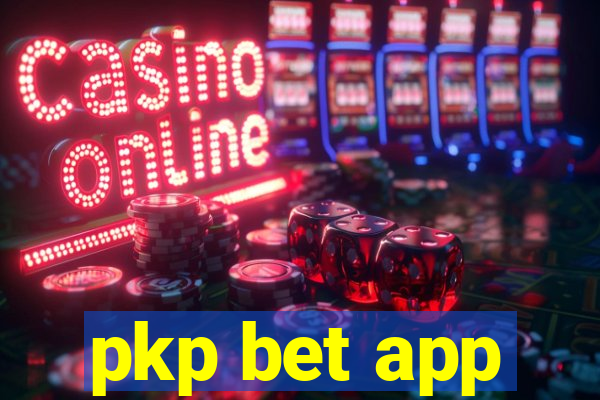 pkp bet app