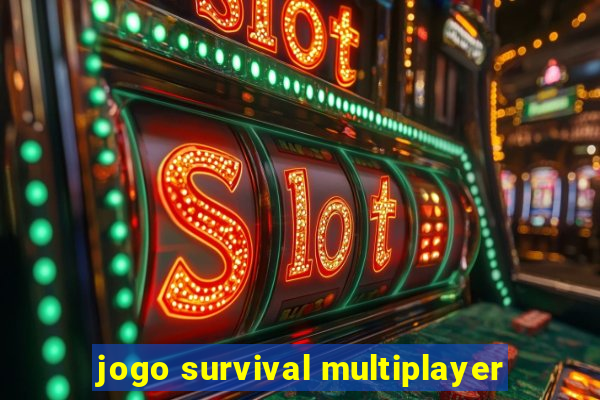 jogo survival multiplayer