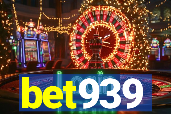 bet939