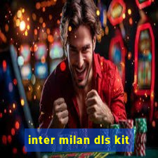 inter milan dls kit