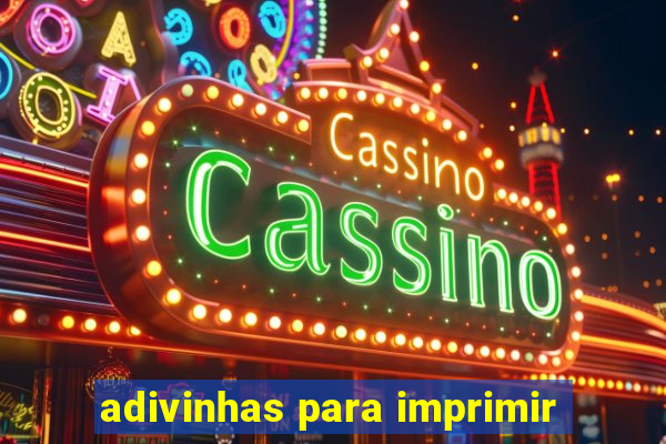 adivinhas para imprimir