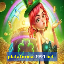 plataforma 1991 bet