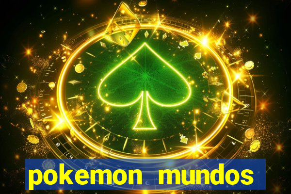 pokemon mundos elementais apk