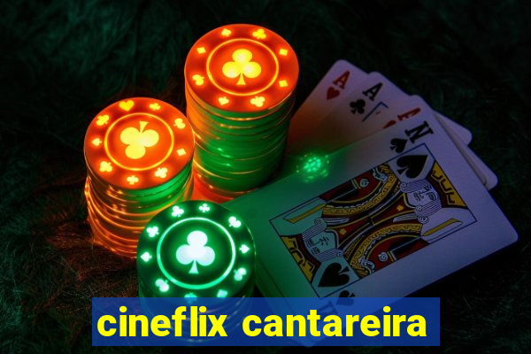 cineflix cantareira