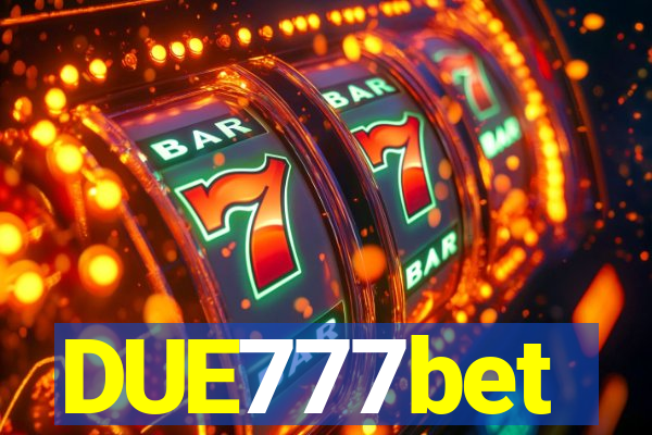 DUE777bet