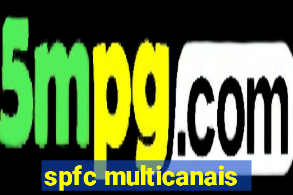 spfc multicanais