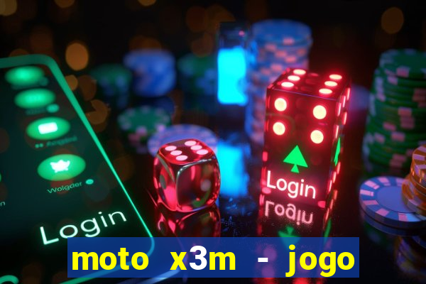 moto x3m - jogo de moto