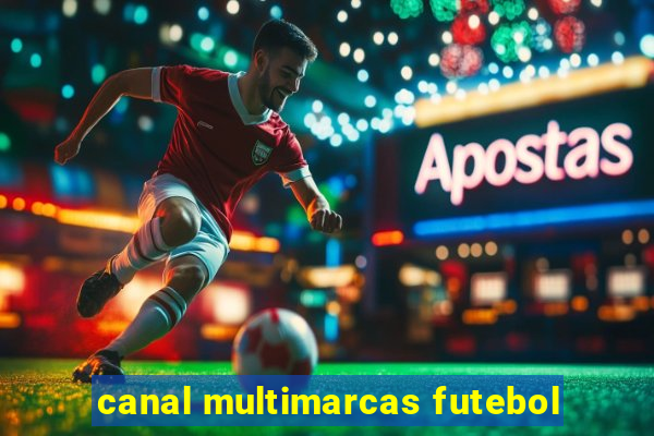 canal multimarcas futebol