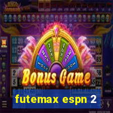 futemax espn 2