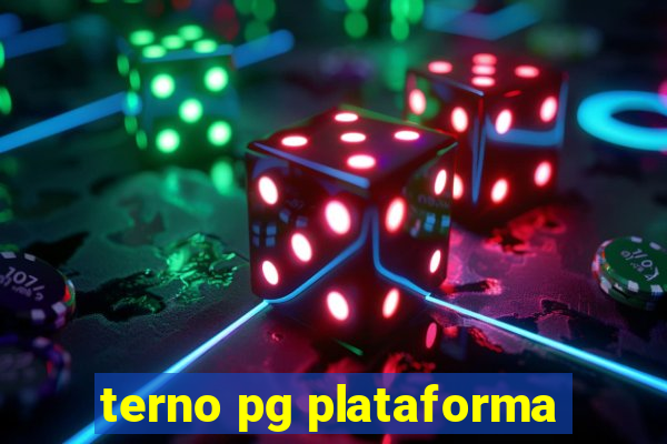 terno pg plataforma