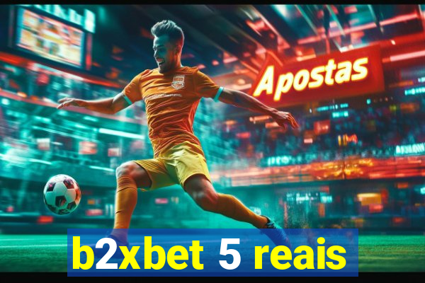 b2xbet 5 reais