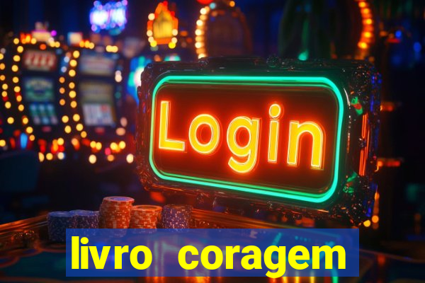 livro coragem desbravadores pdf