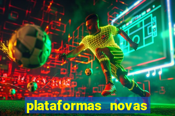 plataformas novas fortune tiger