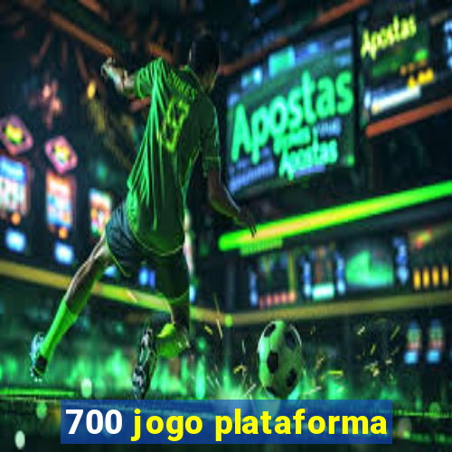 700 jogo plataforma