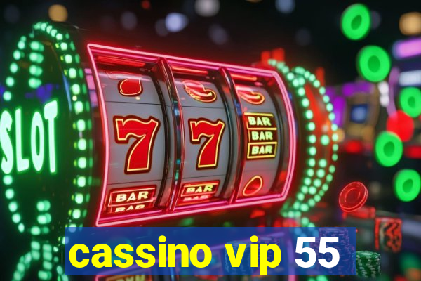 cassino vip 55