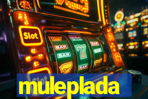 muleplada