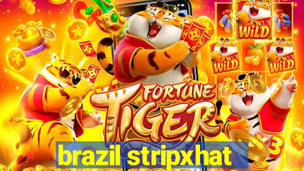 brazil stripxhat