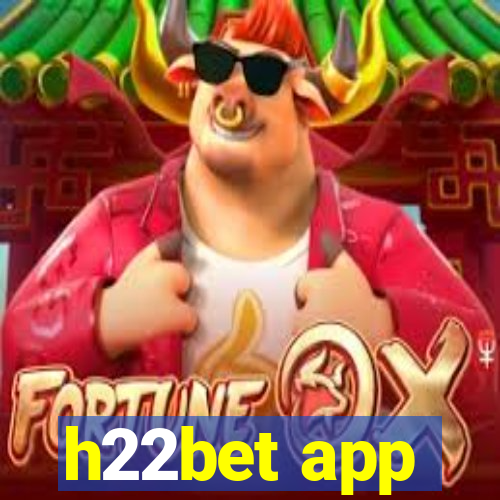 h22bet app