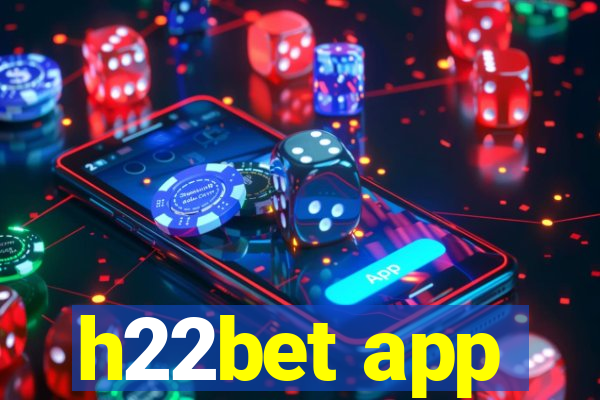 h22bet app