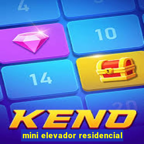 mini elevador residencial