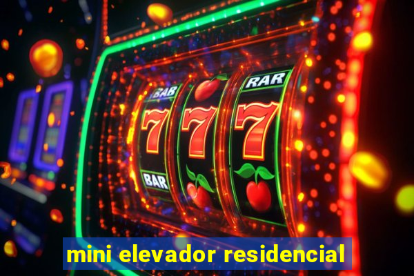 mini elevador residencial