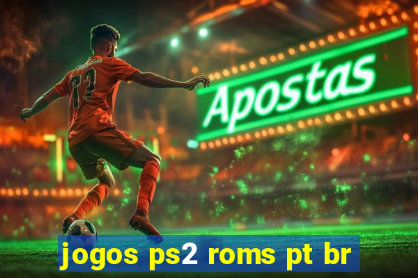 jogos ps2 roms pt br