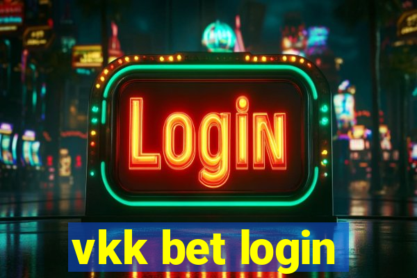 vkk bet login