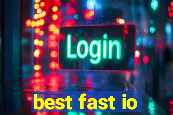 best fast io