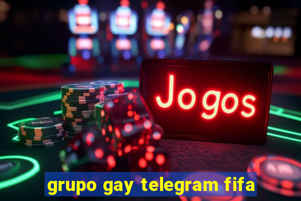 grupo gay telegram fifa