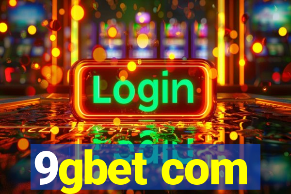 9gbet com