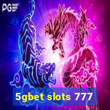 5gbet slots 777