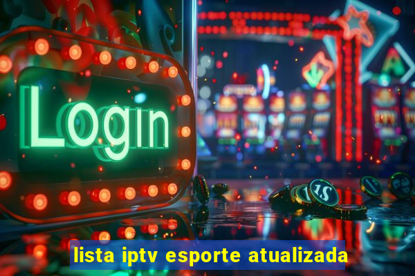 lista iptv esporte atualizada