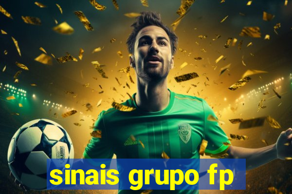 sinais grupo fp