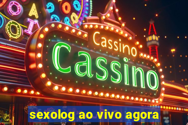 sexolog ao vivo agora