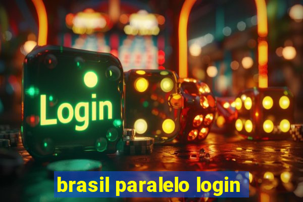 brasil paralelo login