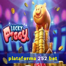 plataforma 252 bet