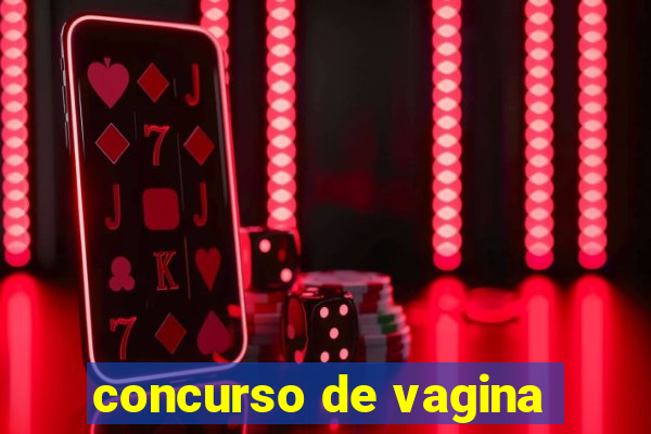 concurso de vagina