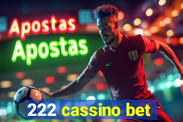 222 cassino bet