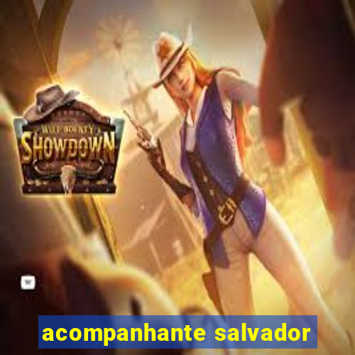 acompanhante salvador