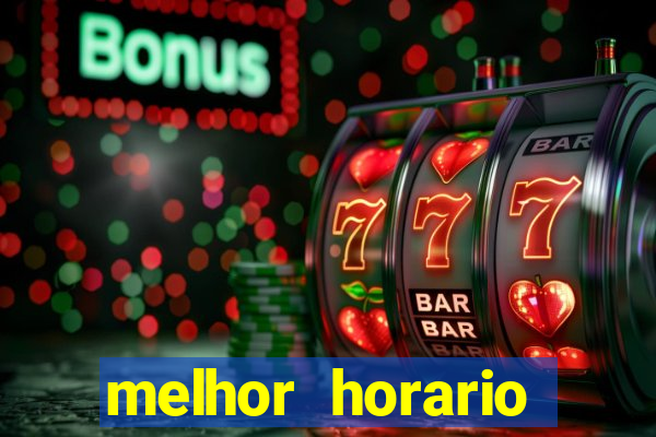 melhor horario fortune rabbit