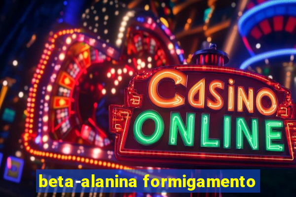 beta-alanina formigamento